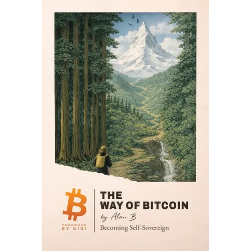 The Way of Bitcoin: Becoming Self-Sovereign - Paperback