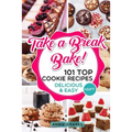 101 Top Cookie Recipes: Delicious & Easy + FREE GIFT (Cookie Cookbook, Best Cookie Recipes, Sugar Cookie Recipe, Chocolate Cookie Recipe, Holi - Paperback