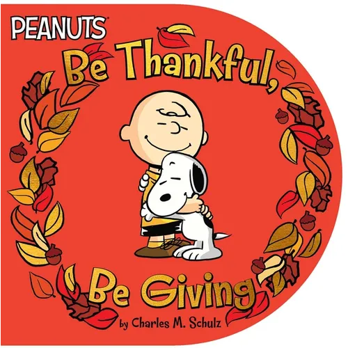 Be Thankful, Be Giving - Board Book