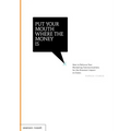 Put Your Mouth Where the Money Is - Hardcover