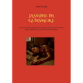 Jasmine in Gunsmoke: A short story about Rajesh Patel in Saigon 1974, a tale of loneliness, desire, and loyalty in a city on the brink of change. - Paperback