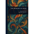 The Memory of Mars - Paperback