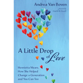 A Little Drop of Love: Henrietta Mears, How She Helped Change a Generation and You Can Too - Hardcover
