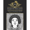 Majestic Melanin Adult Coloring Book: Queens Edition, Vol. 1 - Paperback