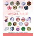 The Angel Bible: The Definitive Guide to Angel Wisdom - Paperback