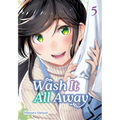 Wash It All Away 05 - Paperback