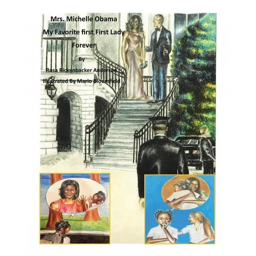 Mrs. Michelle Obama: My Favorite first, First Lady Forever - Paperback