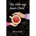 Tea with my Inner Child - Paperback