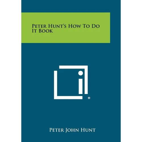 Peter Hunt's How To Do It Book - Paperback