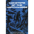 Monsters of the Northwoods - Paperback