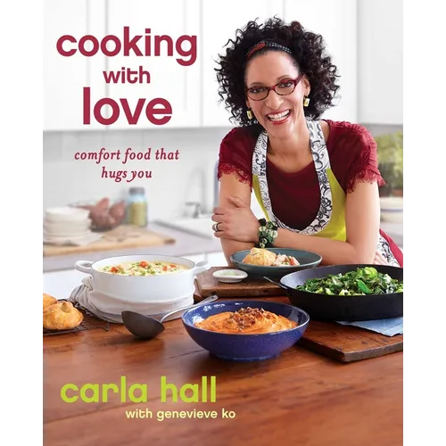 Cooking with Love: Comfort Food That Hugs You - Paperback