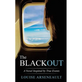 The Blackout: A Novel Inspired by True Events - Paperback