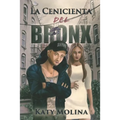 La Cenicienta del Bronx - Paperback