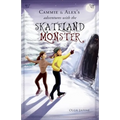 Cammie & Alex's Adventures with the Skateland Monster - Paperback