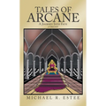 Tales of Arcane: A Journey into Fate - Hardcover