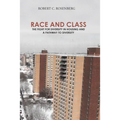 Race and Class: The Fight for Diversity in Housing and a Pathway to Diversity - Paperback