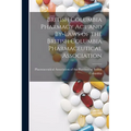 British Columbia Pharmacy Act and By-laws of the British Columbia Pharmaceutical Association - Paperback