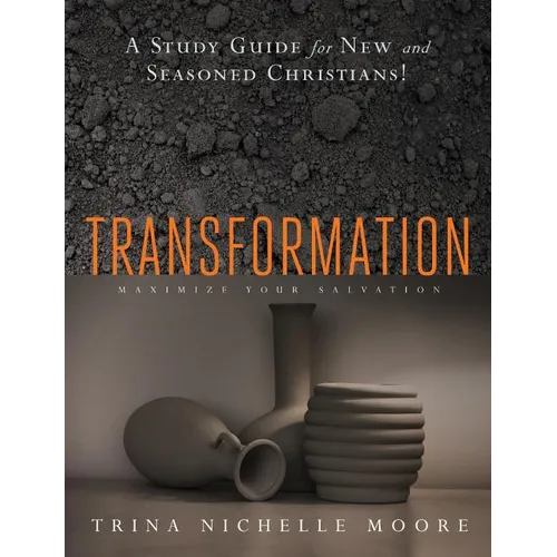 Transformation: Maximizing Salvation - Paperback