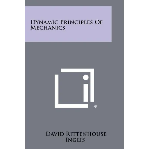 Dynamic Principles of Mechanics - Paperback