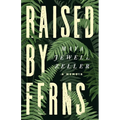 Raised by Ferns - Paperback