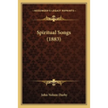 Spiritual Songs (1883) - Paperback