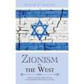 Zionism Vs. the West: How Talmudic Ideology Is Undermining Western Culture - Hardcover