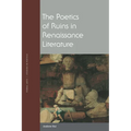 The Poetics of Ruins in Renaissance Literature - Paperback