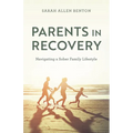 Parents in Recovery - Hardcover
