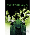 Twitchland: The Graphic Novel - Paperback