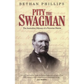 Pity the Swagman: The Australian Odyssey of a Victorian Diarist - Paperback
