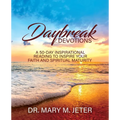 Daybreak Devotions: A 50-Day Inspirational Reading to Inspire Your Faith and Spiritual Maturity: A 50-Day Inspirational Reading to Inspire: A 50-Day I - Paperback