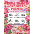 Spanish Word Search Puzzles Large Print Visual (Sopa de Letras en Espanol) - Paperback