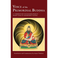 Voice of the Primordial Buddha: A Commentary on Dudjom Lingpa's Sharp Vajra of Awareness Tantra - Hardcover