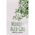 Middle-Aged Girl - Paperback