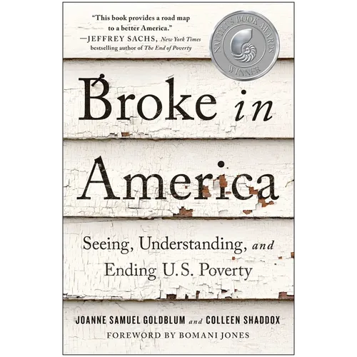 Broke in America: Seeing, Understanding, and Ending Us Poverty - Paperback
