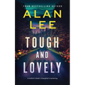 Tough and Lovely: A Crime Thriller and a Reckoning - Paperback