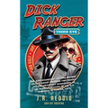 Dick Ranger, Third Eye - Hardcover