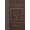 The Pastor's Book: A Comprehensive and Practical Guide to Pastoral Ministry - Hardcover