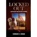 Locked Out: Elder Neglect and the Keys to Change - Paperback