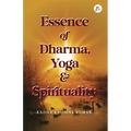 Essence of Dharma Yoga and Spirituality - Paperback