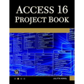 Access 365 Project Book: Hands-On Database Creation - Paperback