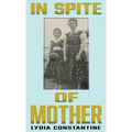 In Spite of Mother: A Sequel - Hardcover