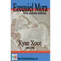 Ezequiel Mora sus primeras andanzas - Paperback
