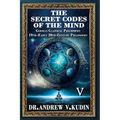 The Secret Codes of the Mind: German Classical Philosophy and 19th-Early 20th-Century Philosophy (Book V) - Hardcover