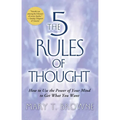5 Rules of Thought: How to Use the Power of Your Mind to Get What You Want - Paperback