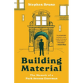 Building Material: The Memoir of a Park Avenue Doorman - Paperback