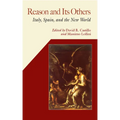 Reason and Its Others: Italy, Spain, and the New World - Paperback