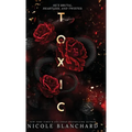 Toxic: A Dark Romance - Hardcover