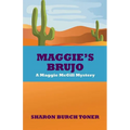 Maggie's Brujo: A Maggie McGill mystery - Paperback