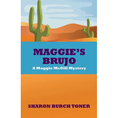 Maggie's Brujo: A Maggie McGill mystery - Paperback